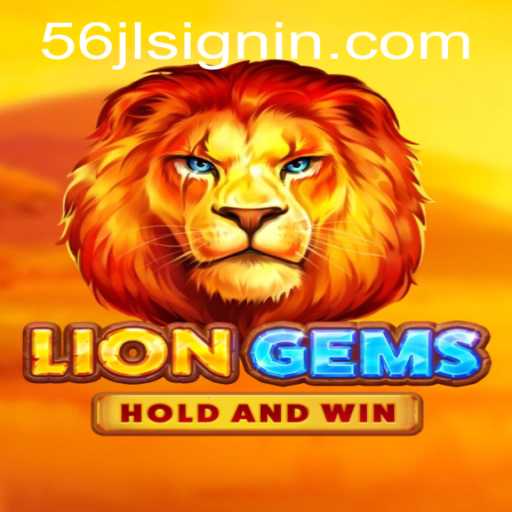 Exploring the Enchanting World of LionGems: The 56JL Adventure